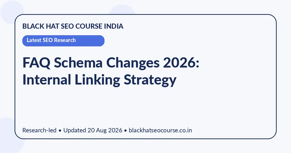 FAQ Schema Changes 2026: Internal Linking Strategy FAQ Schema Changes 2026: Internal Linking Strategy — Latest SEO Research visual guide