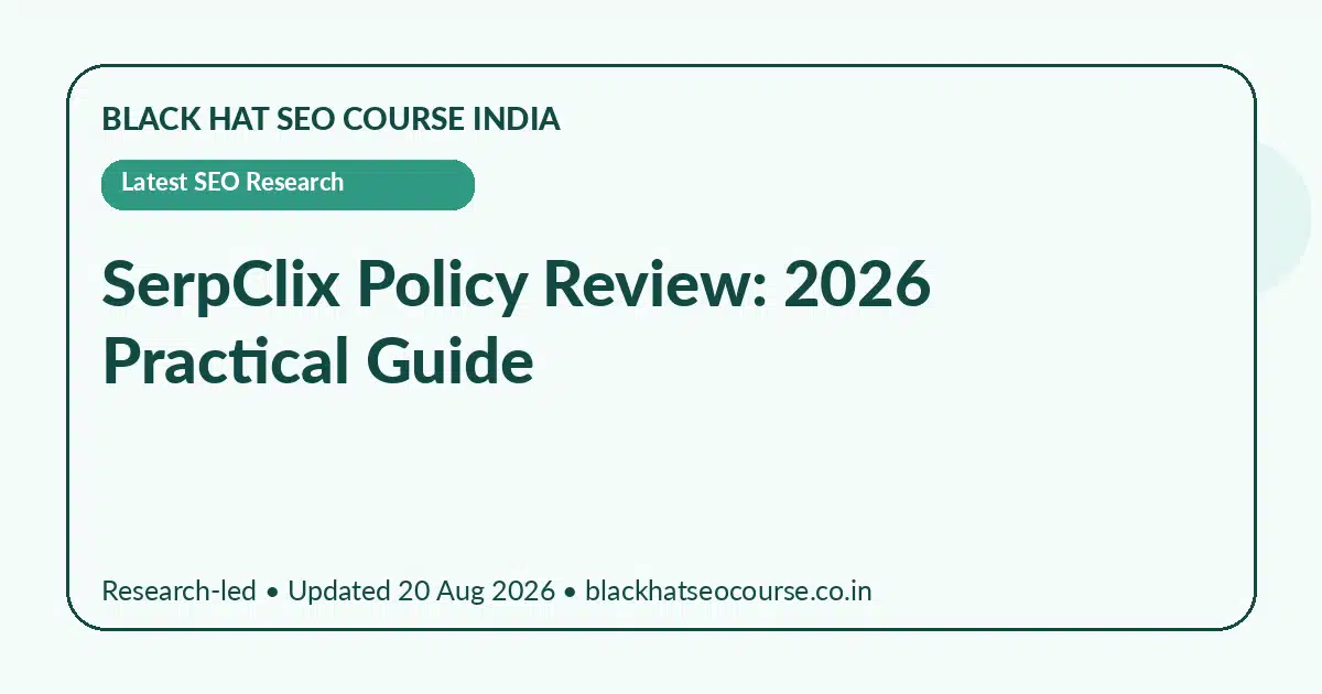 SerpClix Policy Review: 2026 Practical Guide SerpClix Policy Review: 2026 Practical Guide — Latest SEO Research visual guide