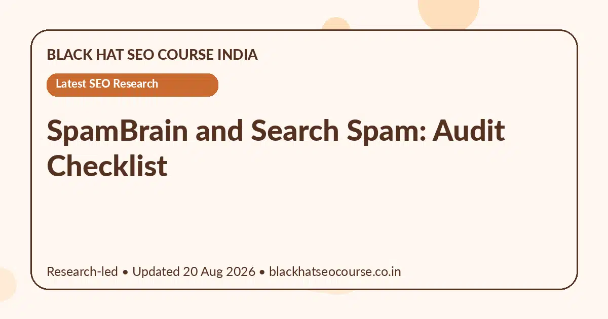 SpamBrain and Search Spam: Audit Checklist — Latest SEO Research visual guide
