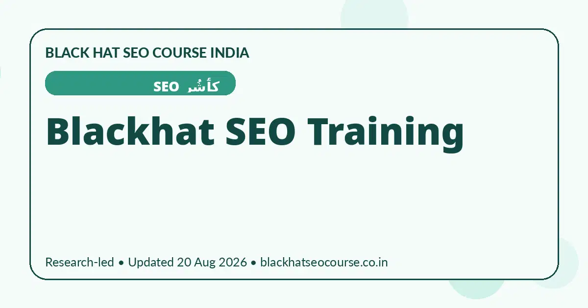 Blackhat SEO Training — کٲشُر SEO visual guide