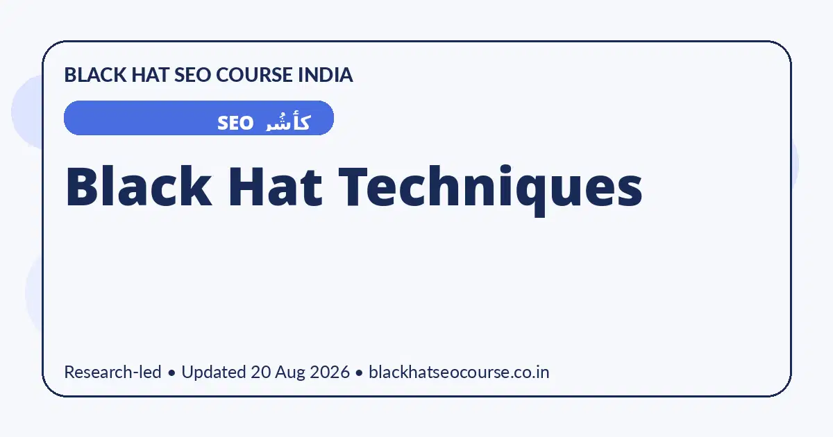 Black Hat Techniques — کٲشُر SEO visual guide