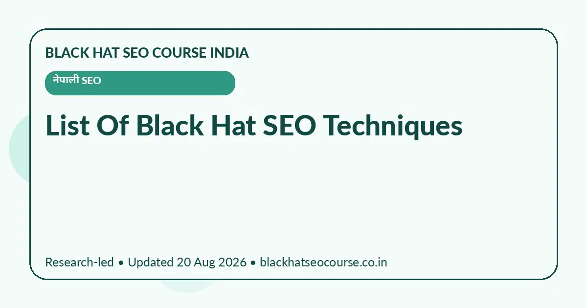List Of Black Hat SEO Techniques List Of Black Hat SEO Techniques — नेपाली SEO visual guide