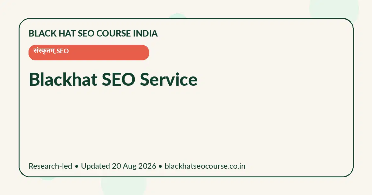 Blackhat SEO Service — संस्कृतम् SEO visual guide