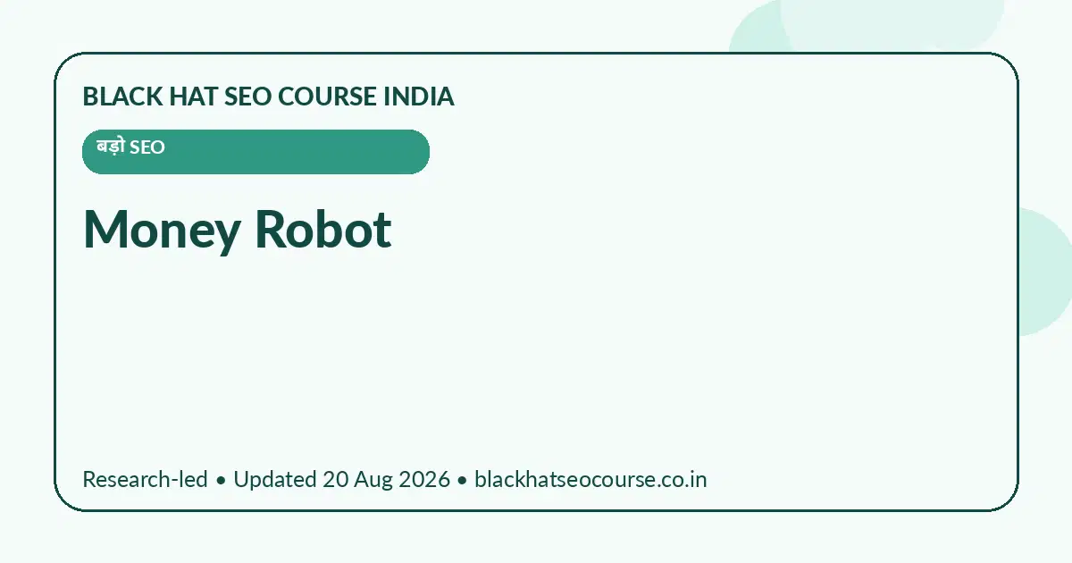 Money Robot — बड़ो SEO visual guide