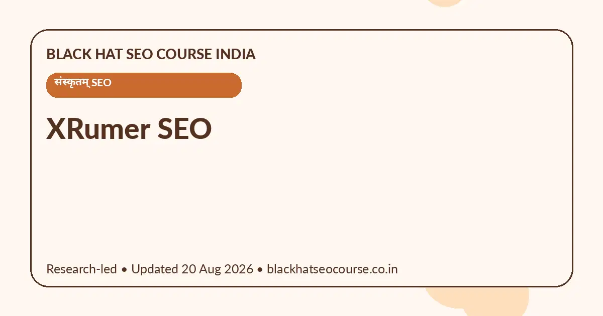 XRumer SEO — संस्कृतम् SEO visual guide