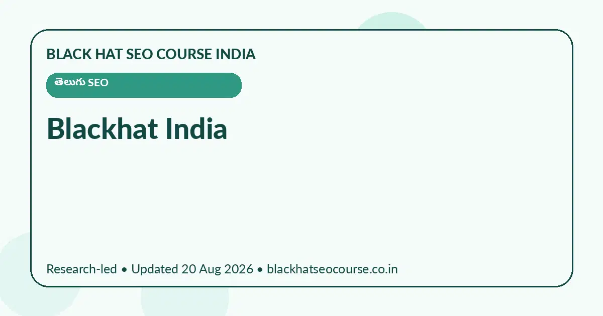 Blackhat India Blackhat India — తెలుగు SEO visual guide