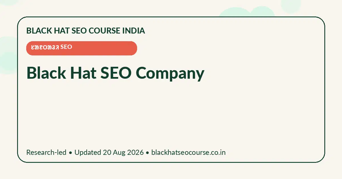 Black Hat SEO Company Black Hat SEO Company — ᱥᱟᱱᱛᱟᱲᱤ SEO visual guide