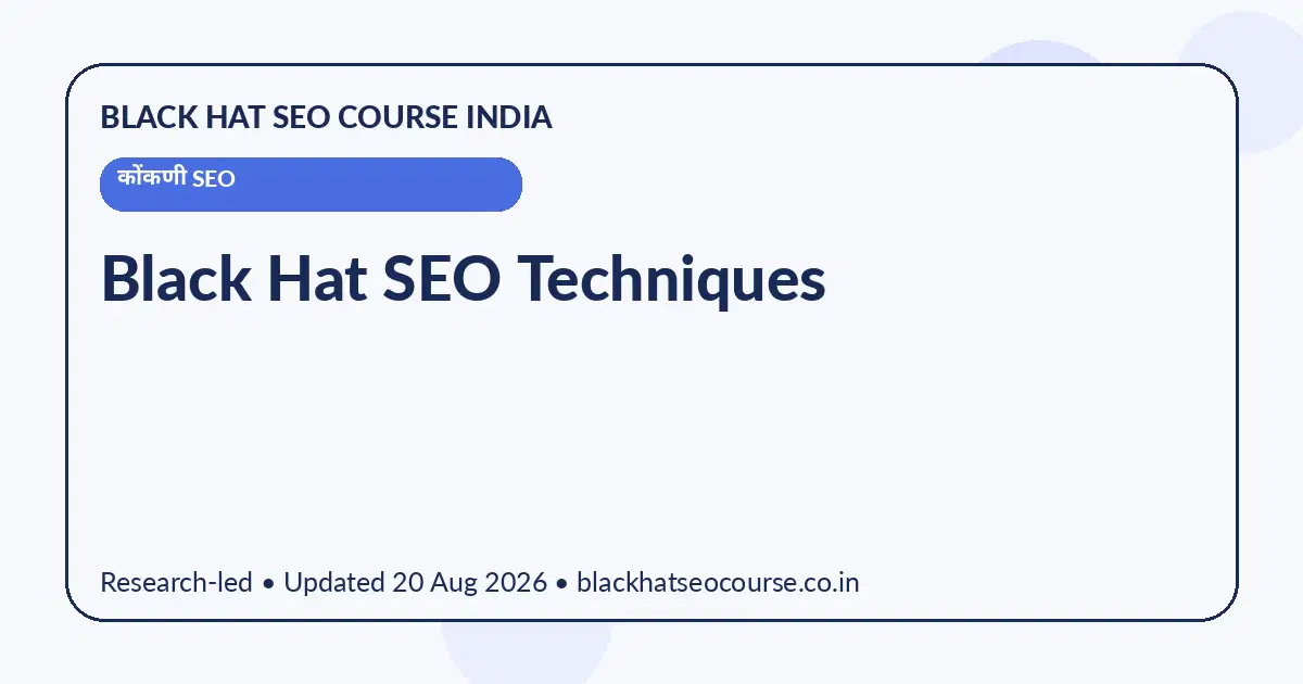 Black Hat SEO Techniques Black Hat SEO Techniques — कोंकणी SEO visual guide