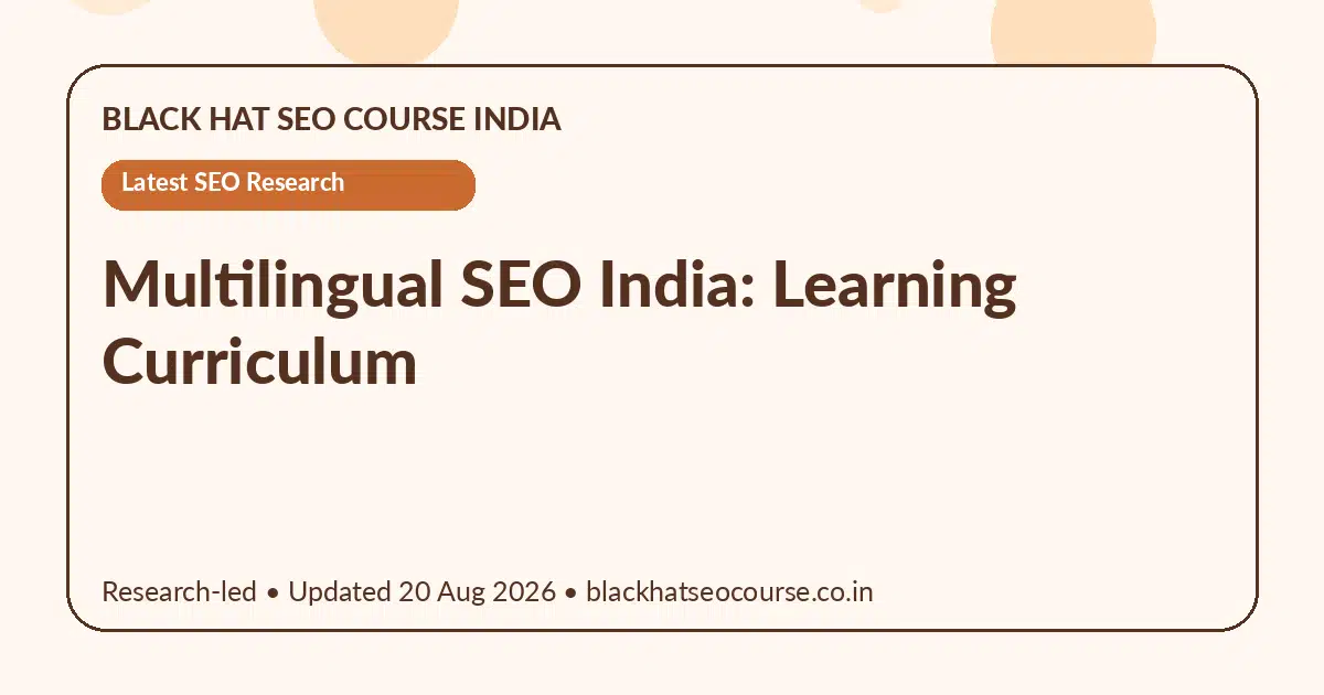Multilingual SEO India: Learning Curriculum — Latest SEO Research visual guide