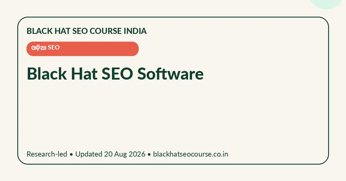 Black Hat SEO Software Black Hat SEO Software — ଓଡ଼ିଆ SEO visual guide