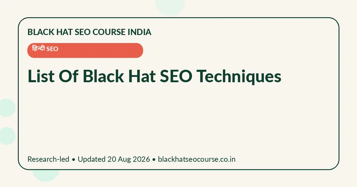 List Of Black Hat SEO Techniques List Of Black Hat SEO Techniques — हिन्दी SEO visual guide