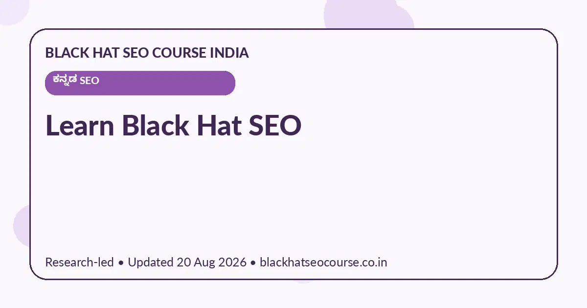 Learn Black Hat SEO Learn Black Hat SEO — ಕನ್ನಡ SEO visual guide