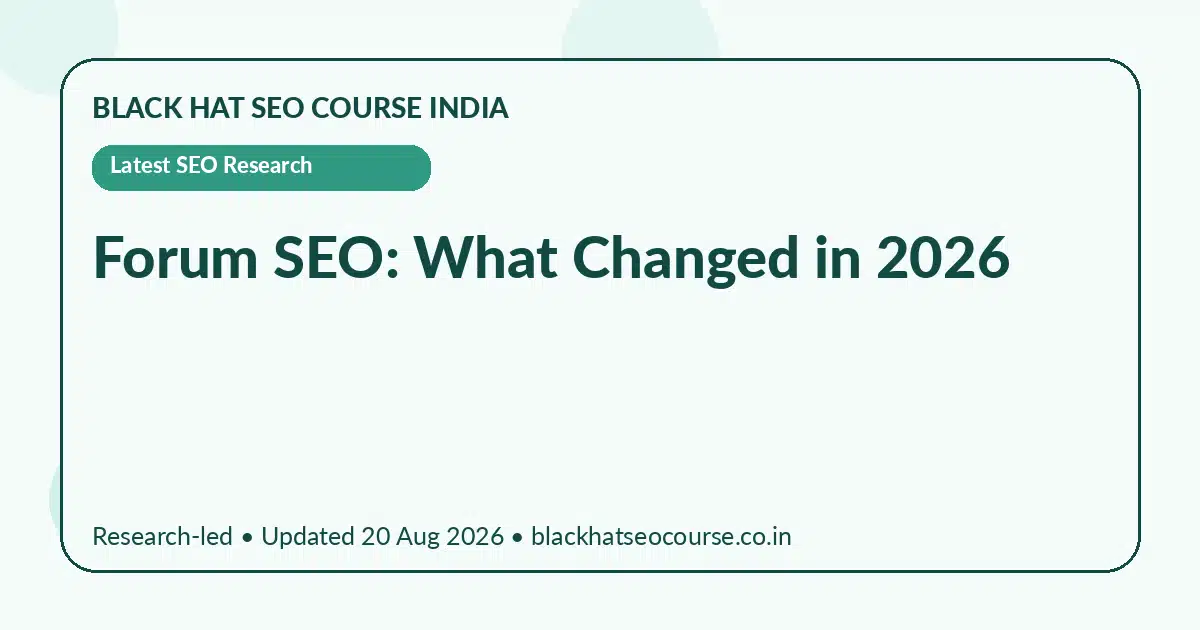 Forum SEO: What Changed in 2026 Forum SEO: What Changed in 2026 — Latest SEO Research visual guide