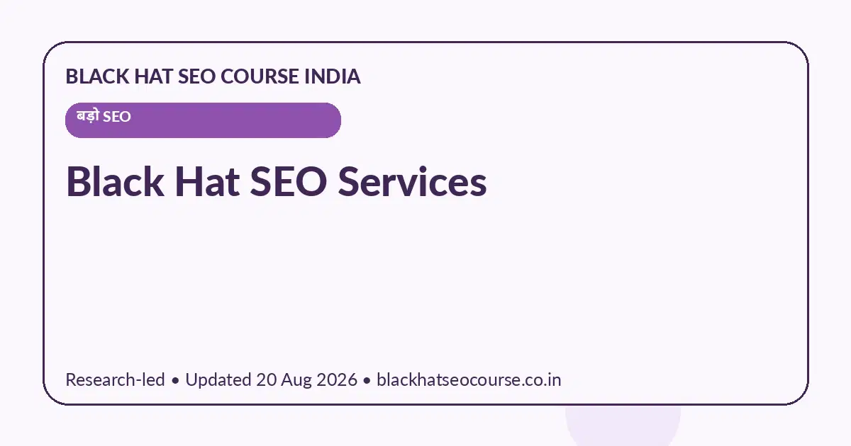 Black Hat SEO Services — बड़ो SEO visual guide