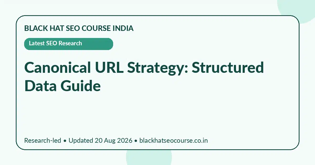 Canonical URL Strategy: Structured Data Guide — Latest SEO Research visual guide