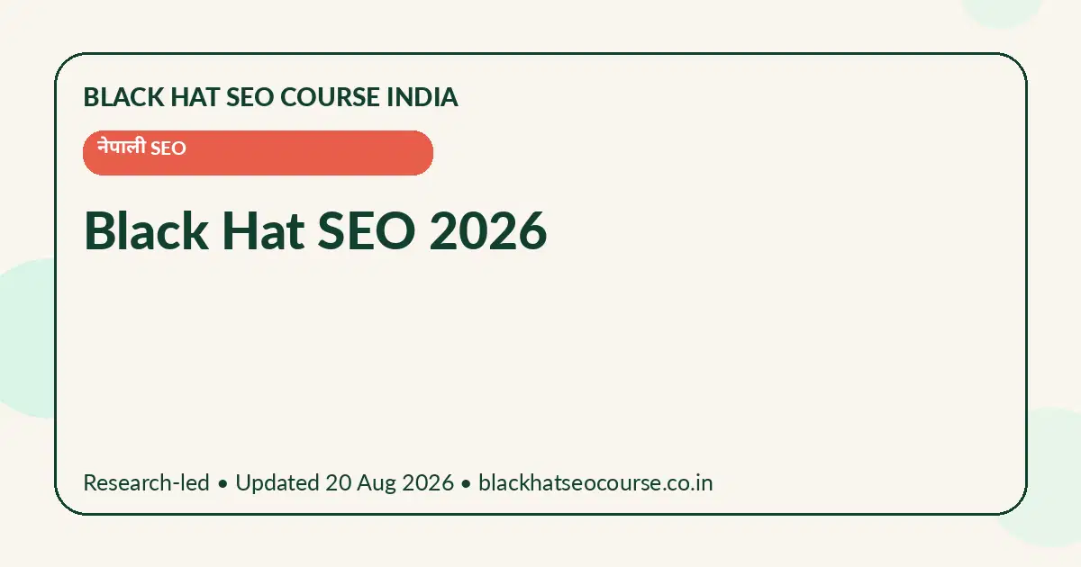Black Hat SEO 2026 — नेपाली SEO visual guide