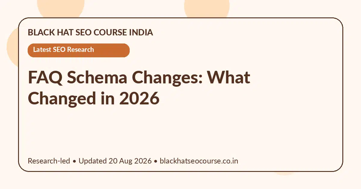 FAQ Schema Changes 2026: What Changed in 2026 — Latest SEO Research visual guide