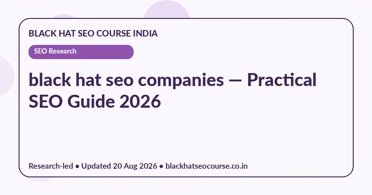 black hat seo companies — SEO Research visual guide