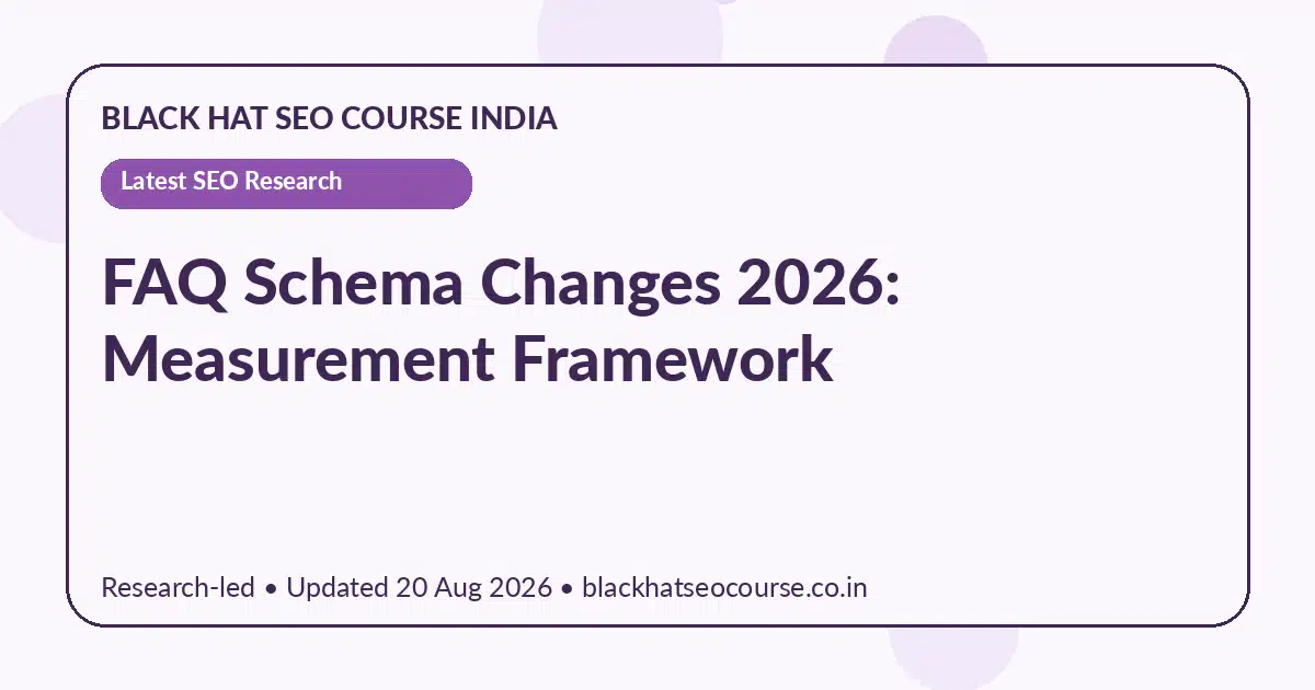 FAQ Schema Changes 2026: Measurement Framework — Latest SEO Research visual guide