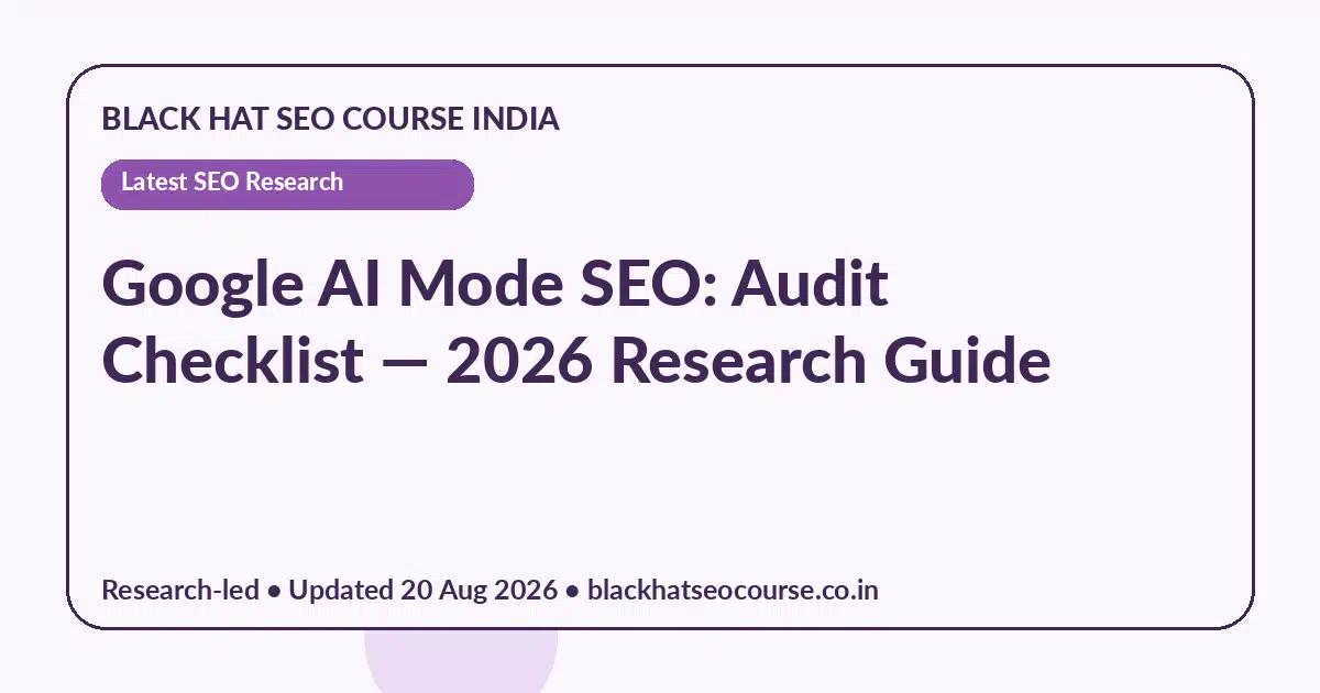 Google AI Mode SEO: Audit Checklist — Latest SEO Research visual guide