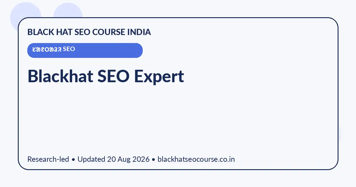 Blackhat SEO Expert — ᱥᱟᱱᱛᱟᱲᱤ SEO visual guide