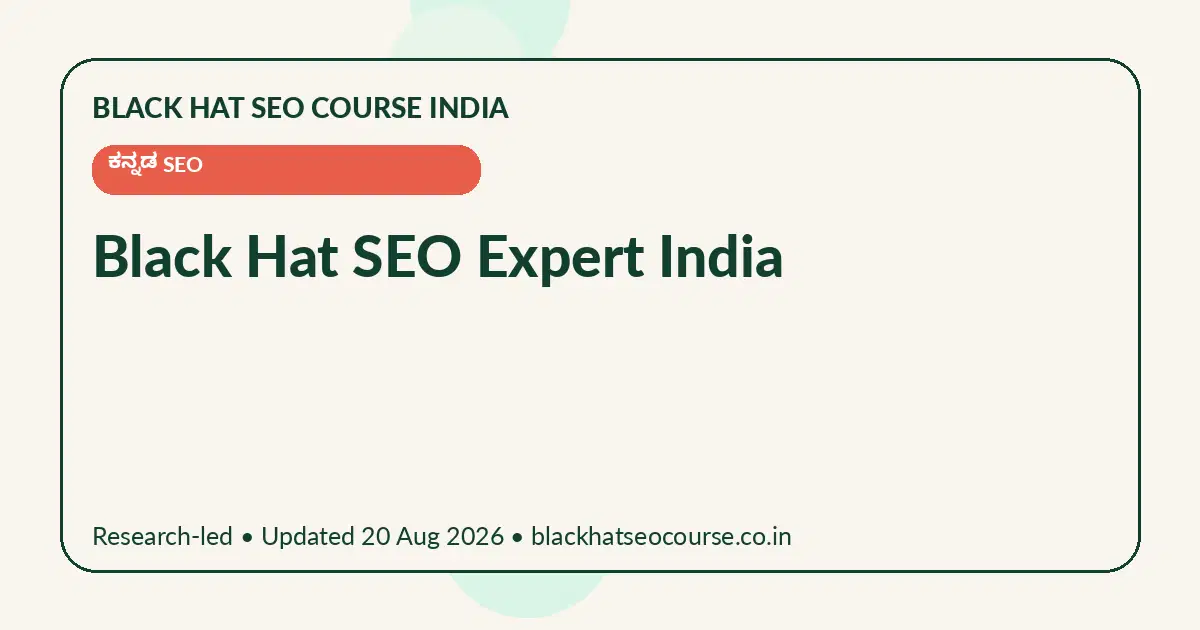 Black Hat SEO Expert India Black Hat SEO Expert India — ಕನ್ನಡ SEO visual guide