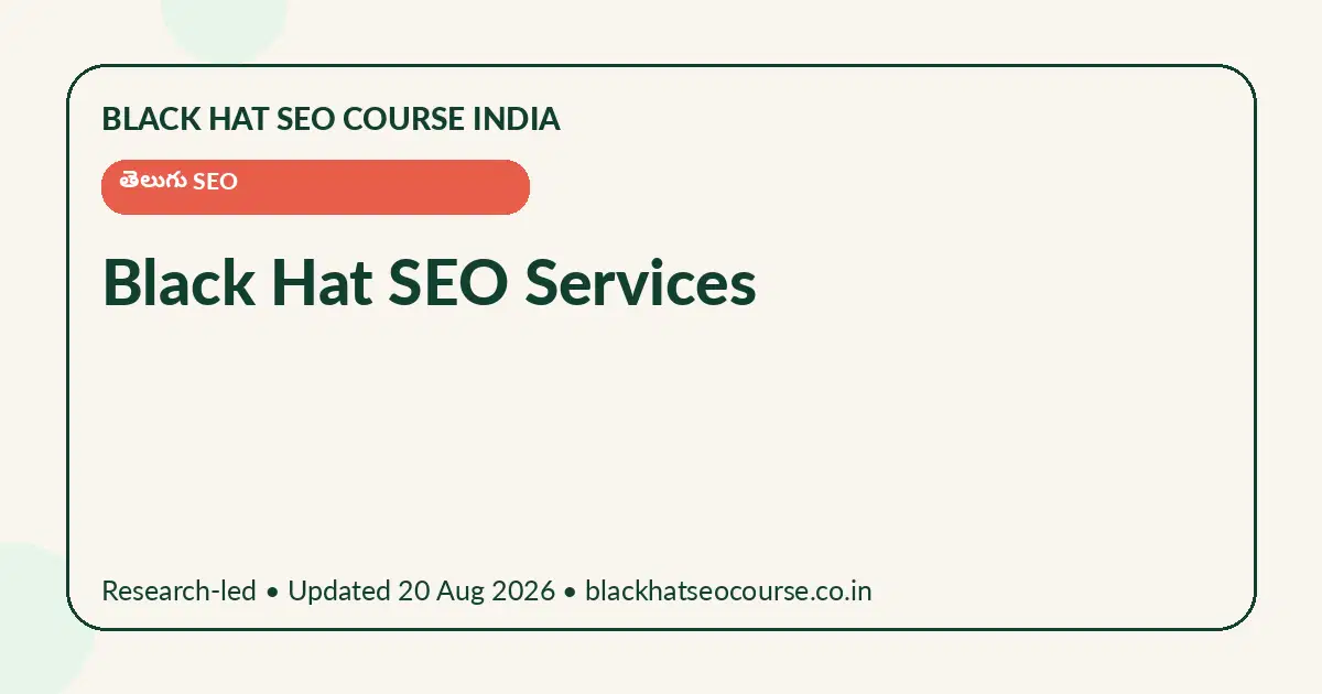 Black Hat SEO Services Black Hat SEO Services — తెలుగు SEO visual guide