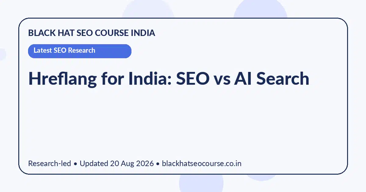Hreflang for India: SEO vs AI Search — Latest SEO Research visual guide