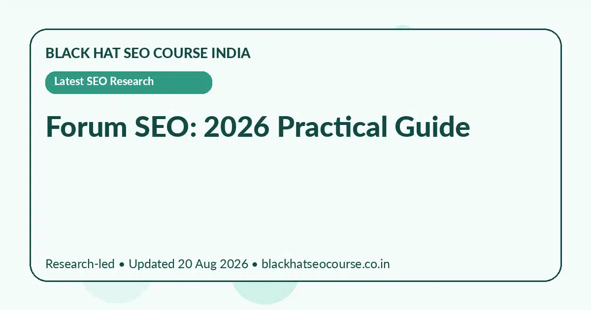 Forum SEO: 2026 Practical Guide — Latest SEO Research visual guide