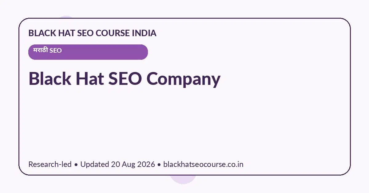 Black Hat SEO Company Black Hat SEO Company — मराठी SEO visual guide