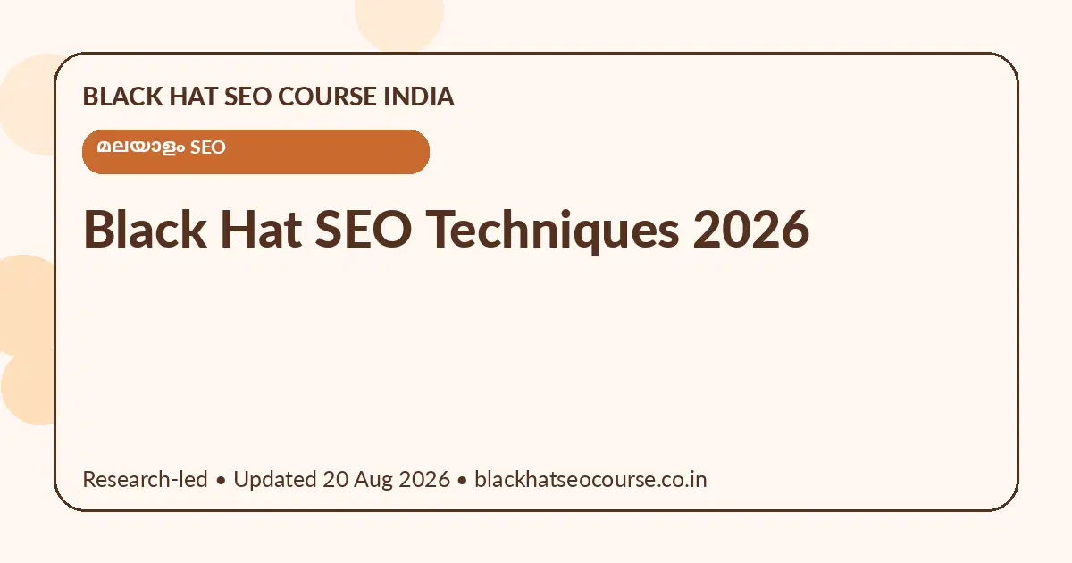 Black Hat SEO Techniques 2026 Black Hat SEO Techniques 2026 — മലയാളം SEO visual guide
