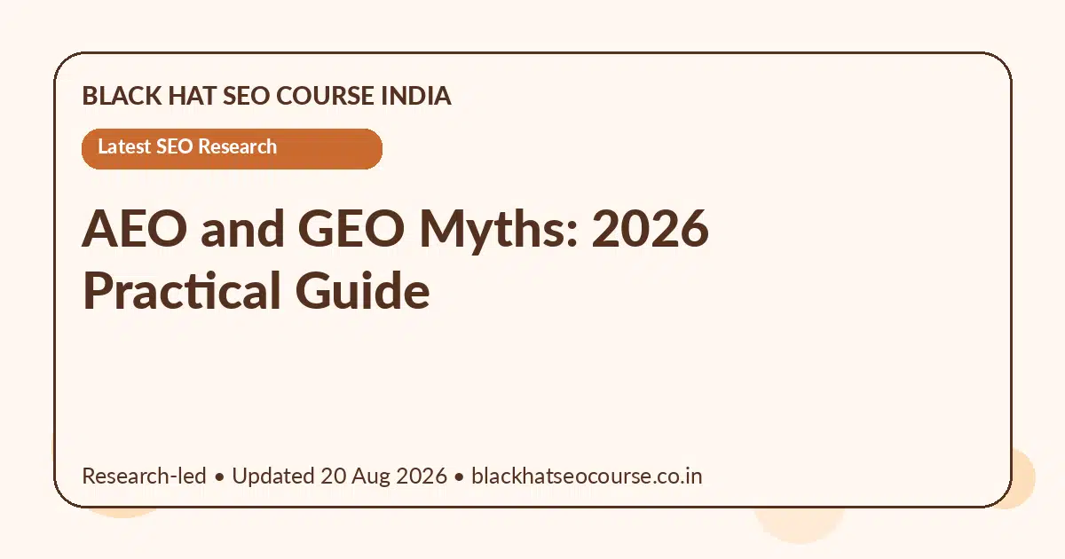 AEO and GEO Myths: 2026 Practical Guide — Latest SEO Research visual guide