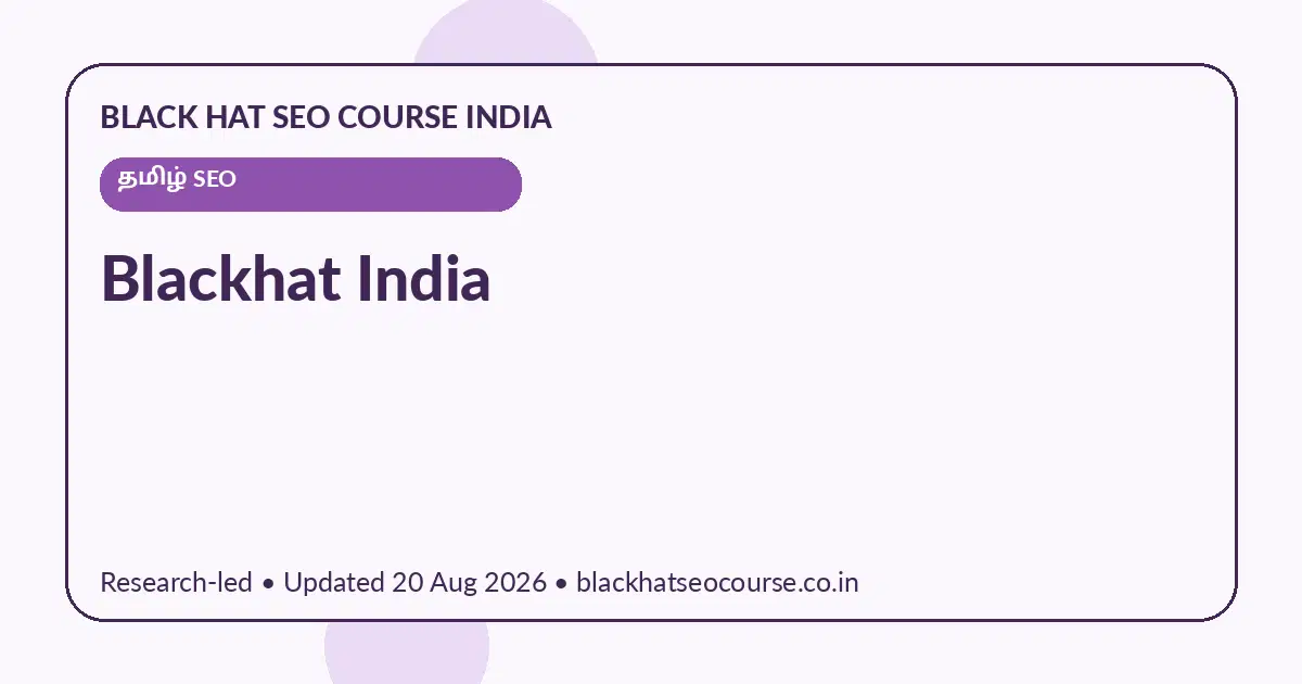 Blackhat India Blackhat India — தமிழ் SEO visual guide