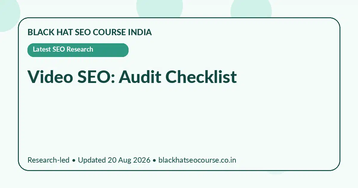 Video SEO: Audit Checklist — Latest SEO Research visual guide
