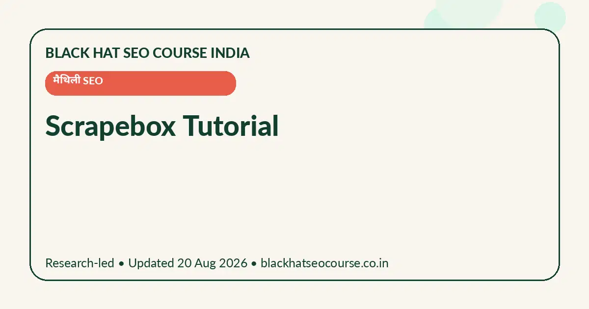 Scrapebox Tutorial Scrapebox Tutorial — मैथिली SEO visual guide