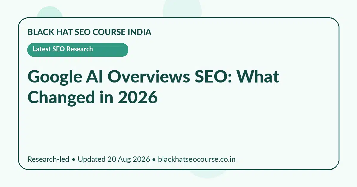 Google AI Overviews SEO: What Changed in 2026 — Latest SEO Research visual guide