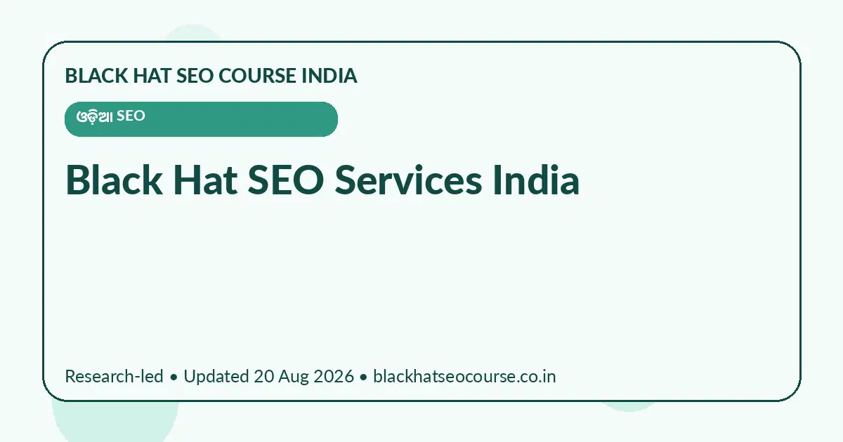 Black Hat SEO Services India — ଓଡ଼ିଆ SEO visual guide