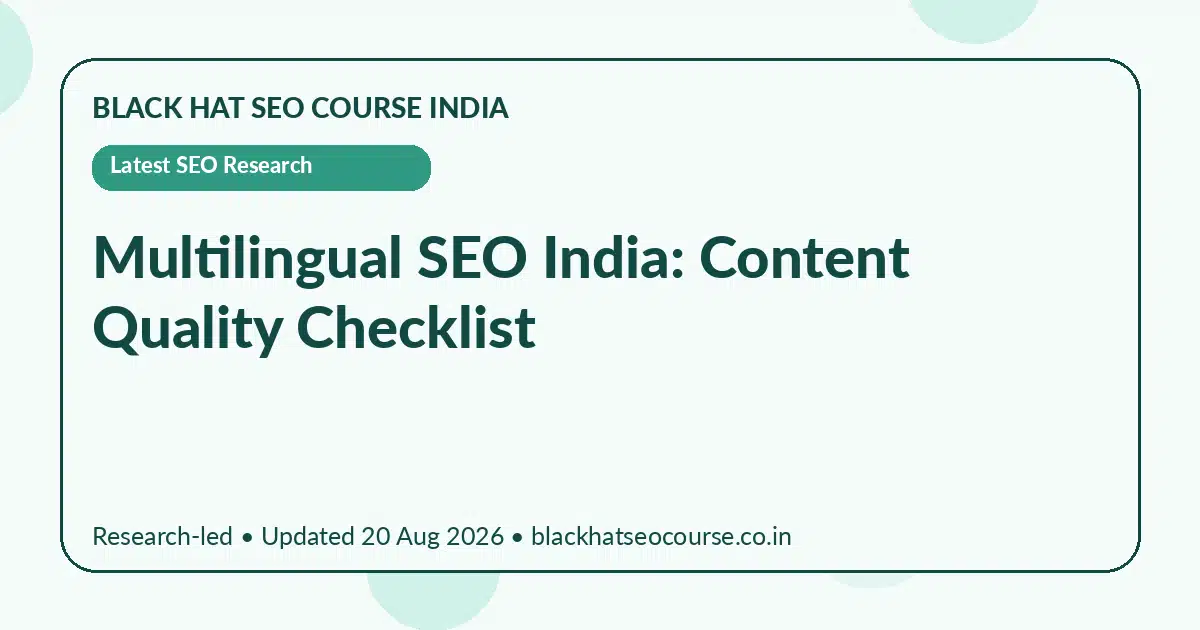 Multilingual SEO India: Content Quality Checklist — Latest SEO Research visual guide