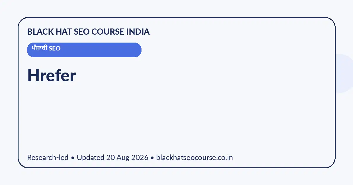 Hrefer — ਪੰਜਾਬੀ SEO visual guide