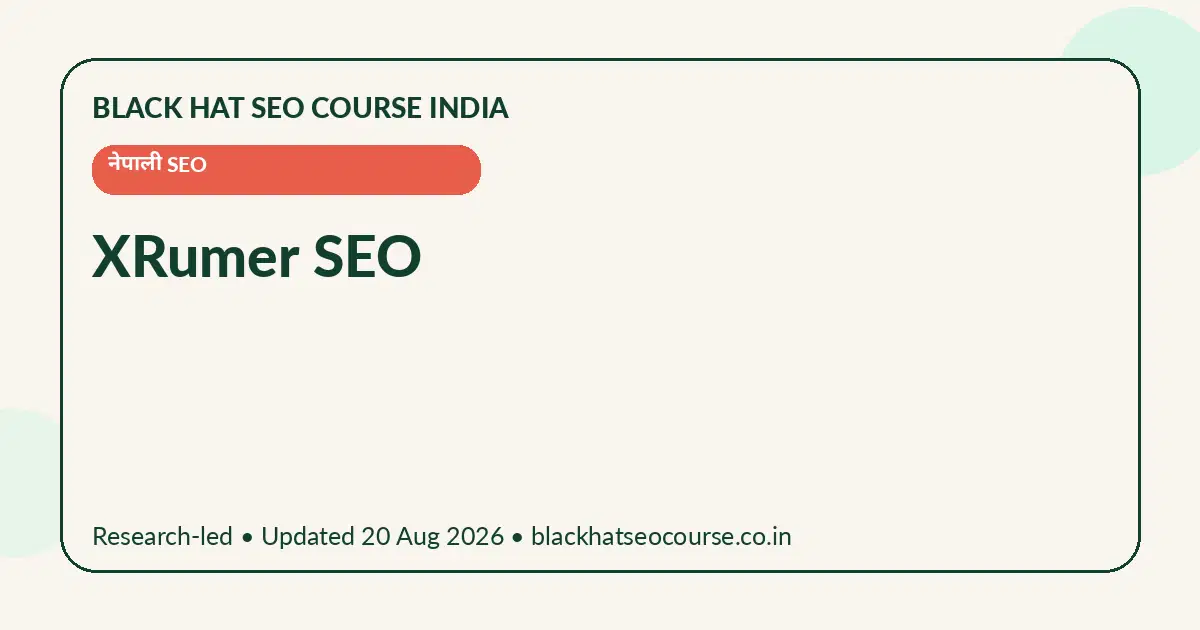 XRumer SEO — नेपाली SEO visual guide