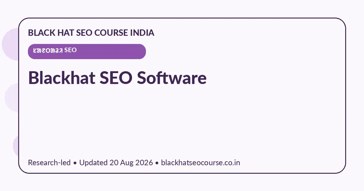 Blackhat SEO Software Blackhat SEO Software — ᱥᱟᱱᱛᱟᱲᱤ SEO visual guide