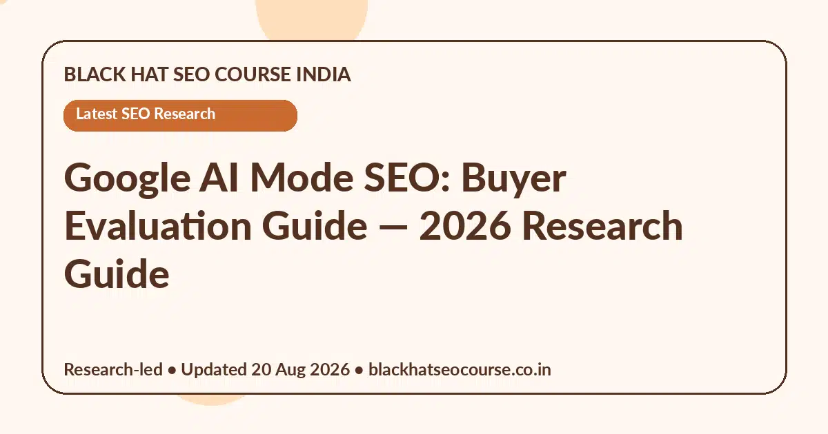 Google AI Mode SEO: Buyer Evaluation Guide — Latest SEO Research visual guide