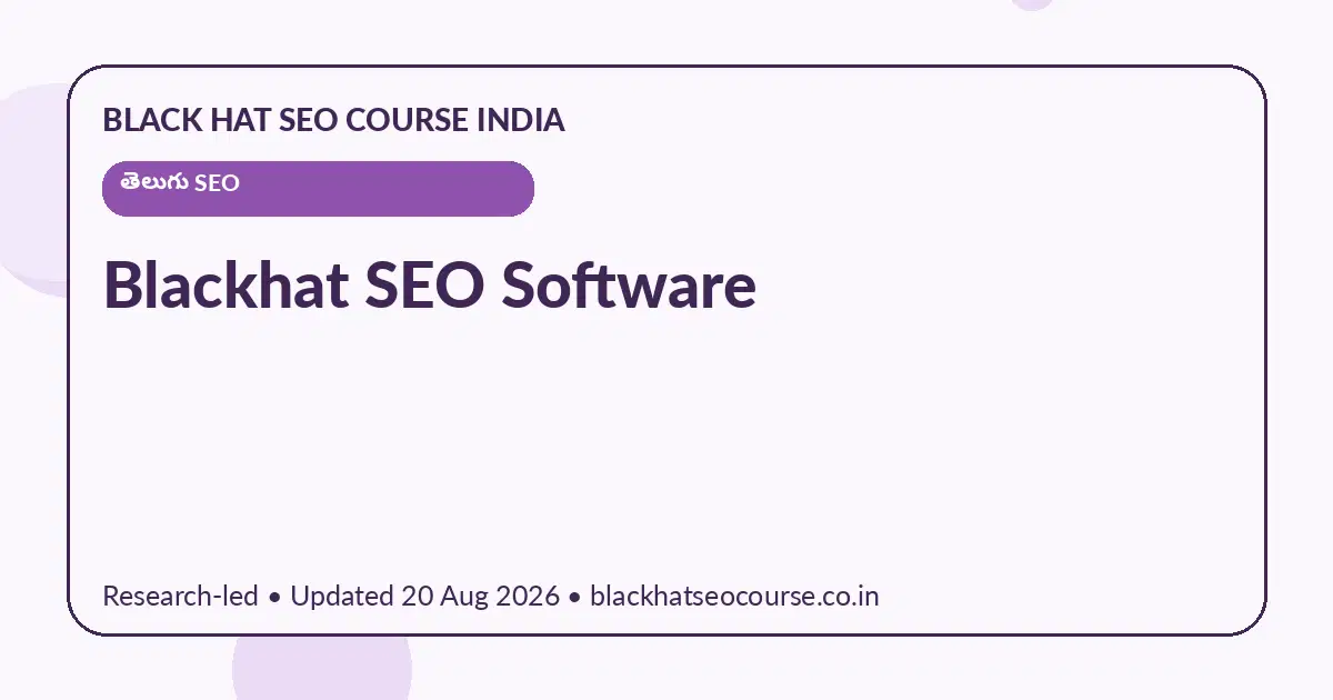 Blackhat SEO Software Blackhat SEO Software — తెలుగు SEO visual guide