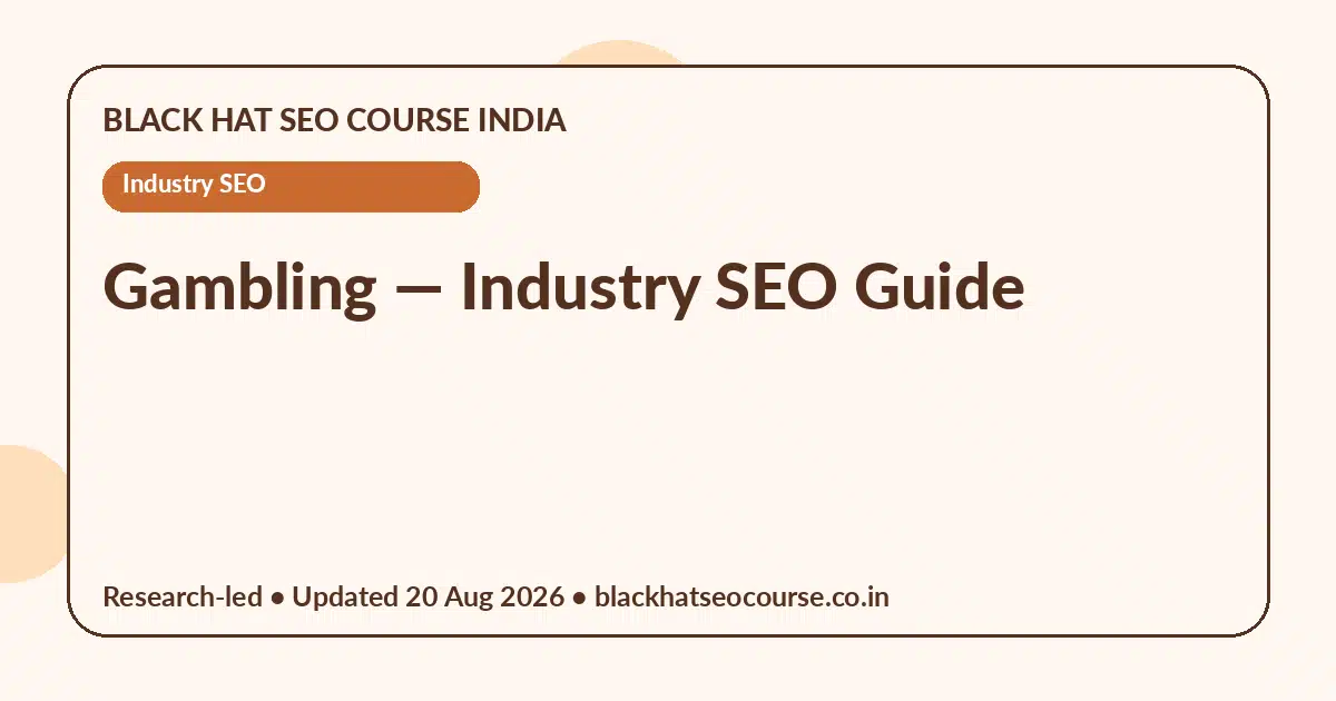 Gambling — Industry SEO visual guide