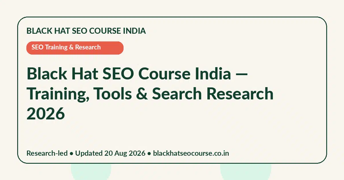 Black Hat SEO Course India — SEO Training & Research visual guide