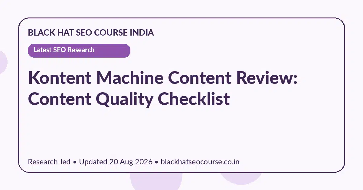 Kontent Machine Content Review: Content Quality Checklist Kontent Machine Content Review: Content Quality Checklist — Latest SEO Research visual guide