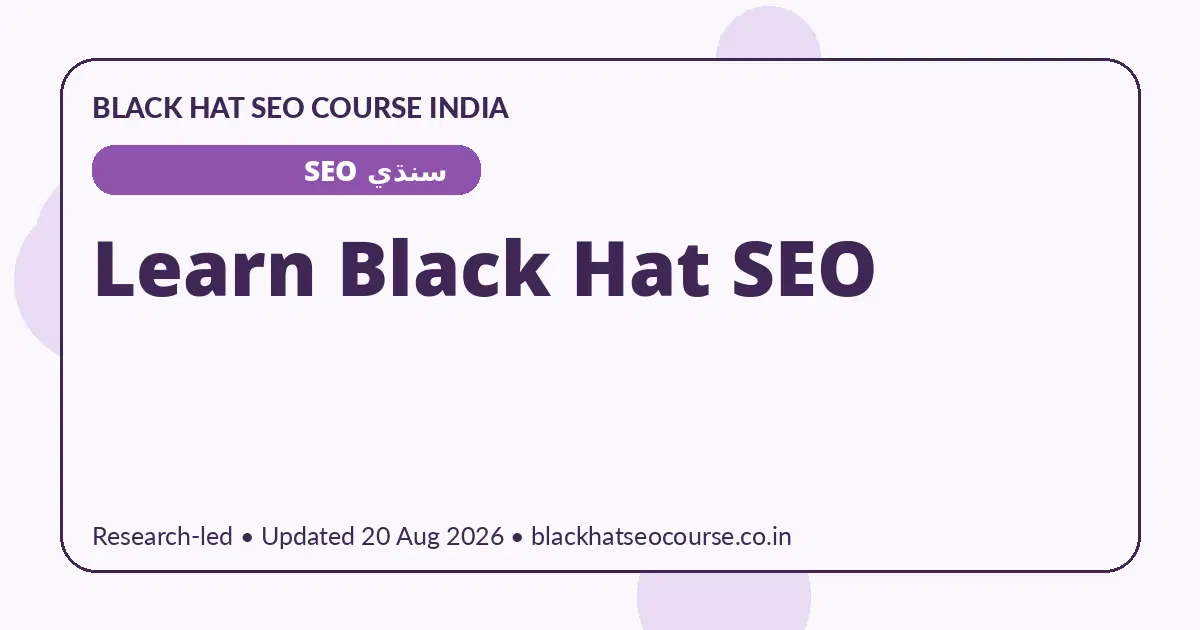 Learn Black Hat SEO Learn Black Hat SEO — سنڌي SEO visual guide