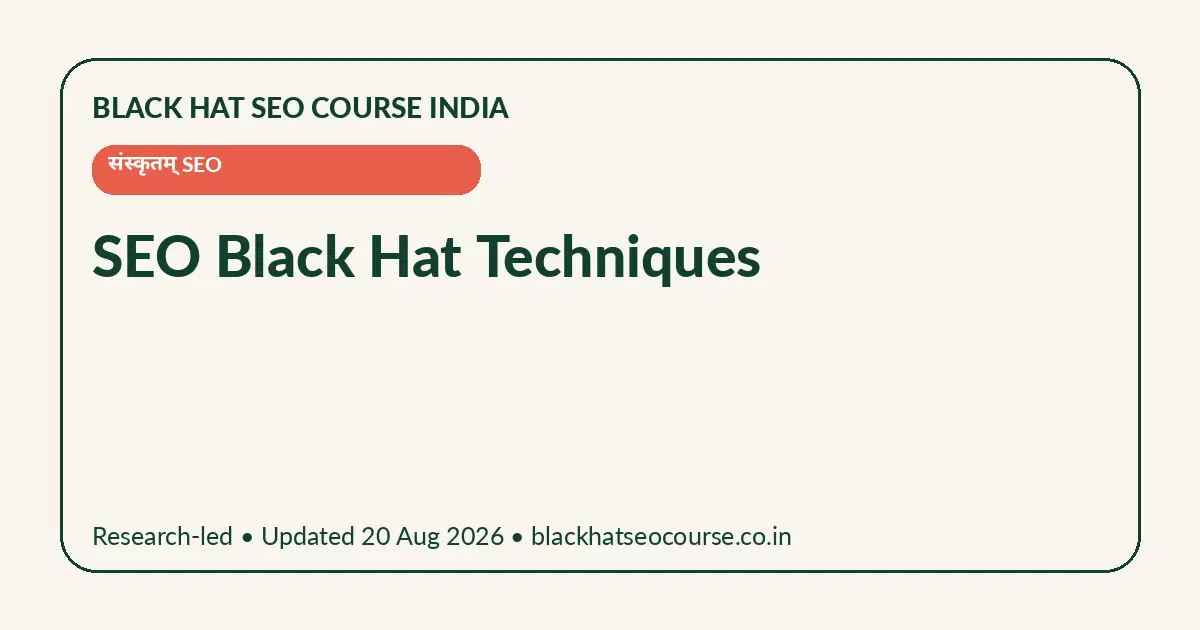 SEO Black Hat Techniques — संस्कृतम् SEO visual guide