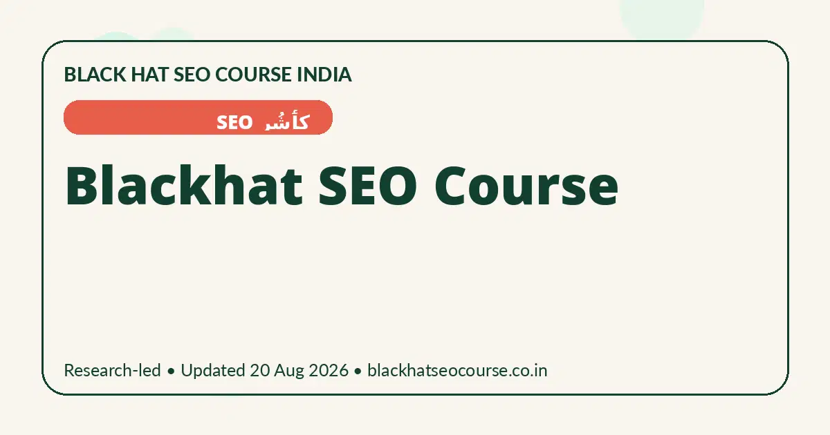 Blackhat SEO Course Blackhat SEO Course — کٲشُر SEO visual guide