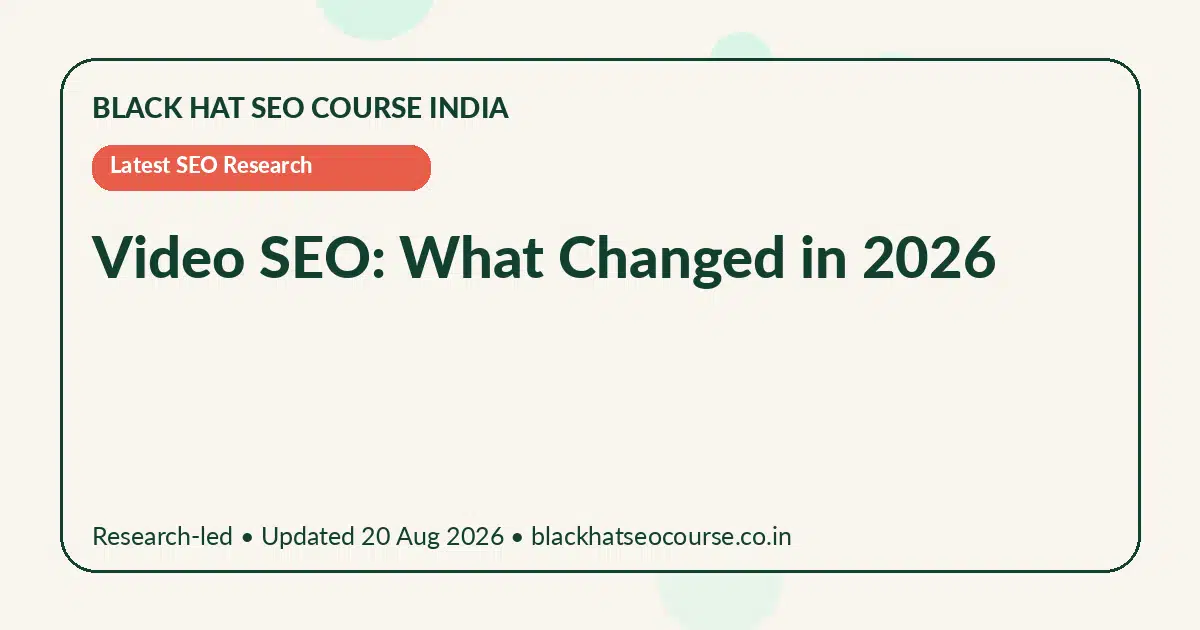Video SEO: What Changed in 2026 Video SEO: What Changed in 2026 — Latest SEO Research visual guide